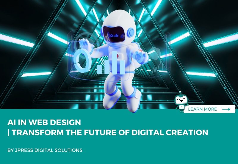 AI in Web Design | Transform the Future of Digital Creation