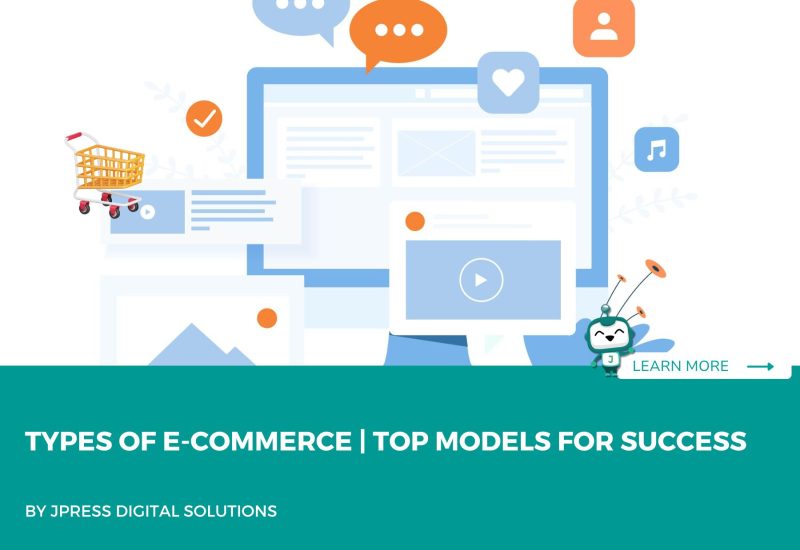Types of E-commerce | Top Models for Success