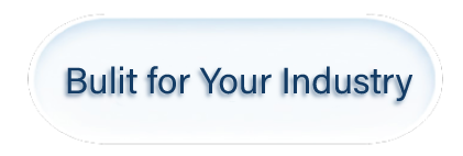 Built-for-Your-Industry Built-for-Your-Industry